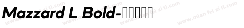 Mazzard L Bold字体转换